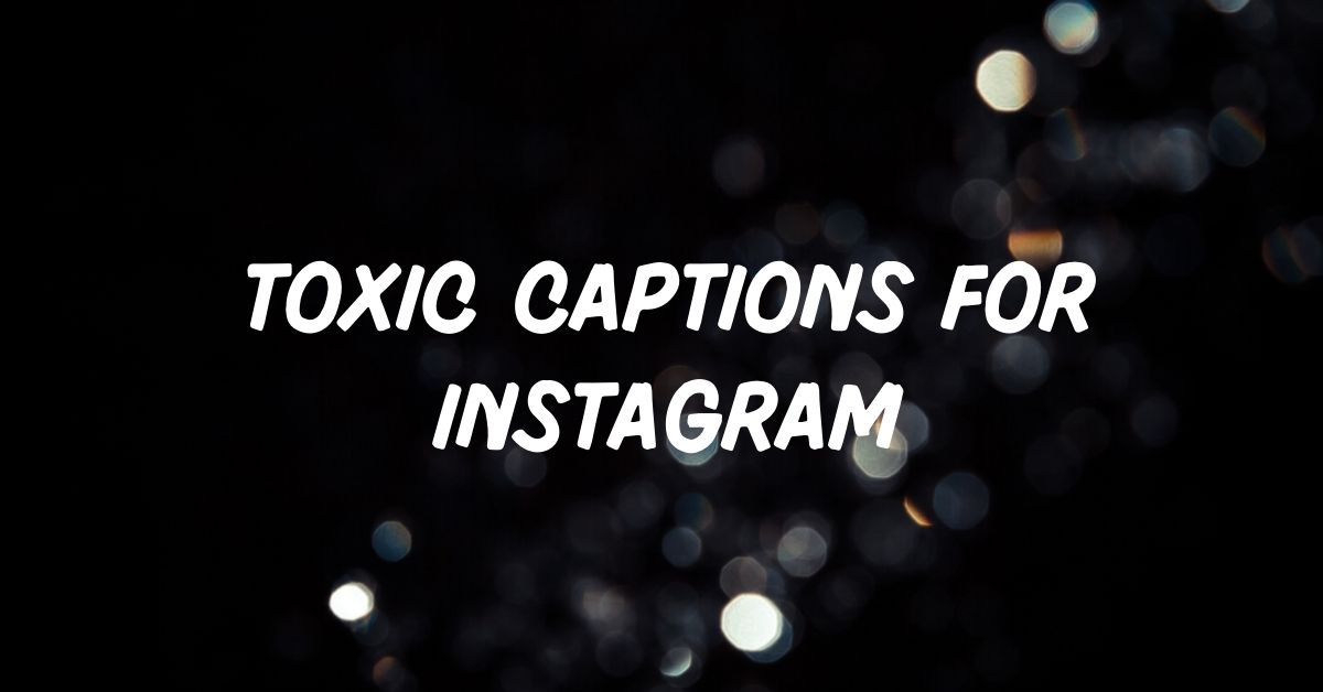 Toxic Captions