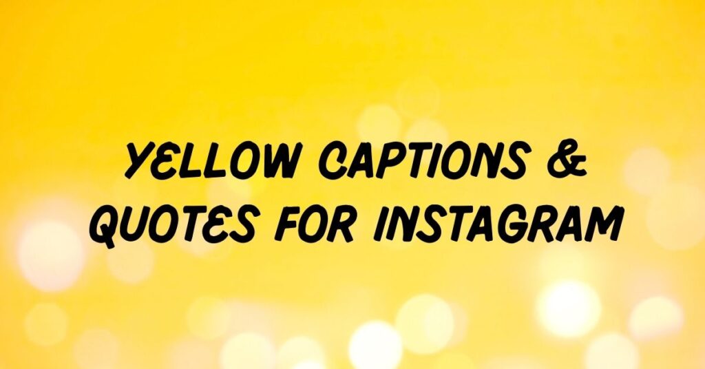 Yellow Captions