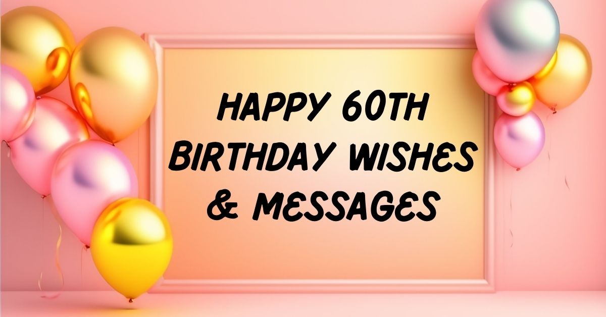60th Birthday Wishes
