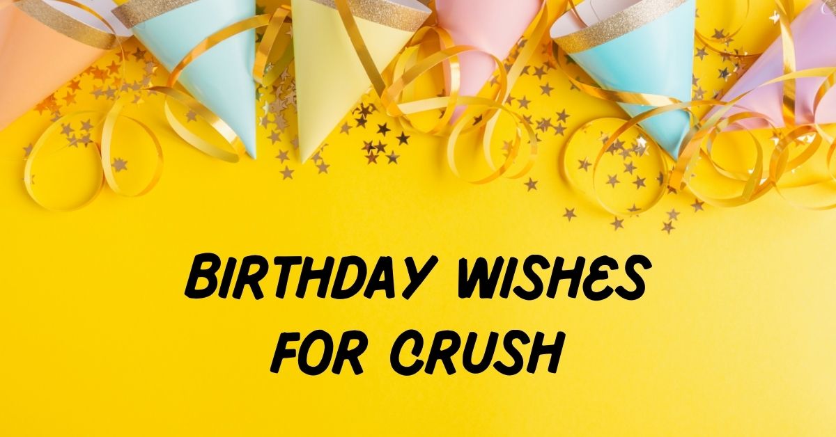 Birthday Wishes For Crush