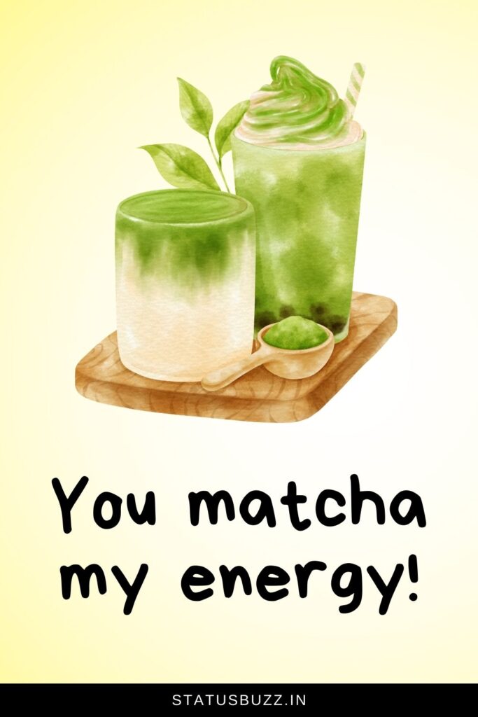 Matcha Puns