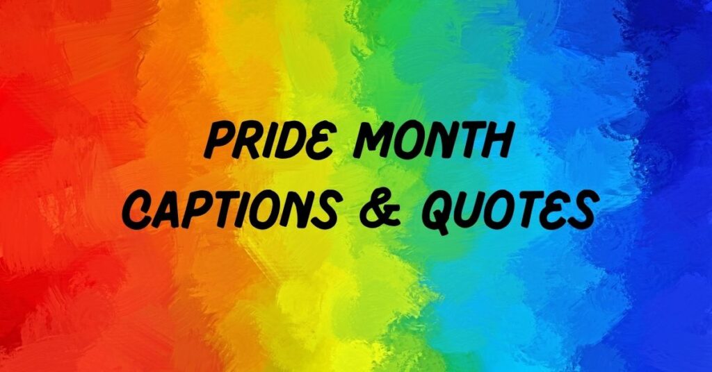 Pride Month Captions
