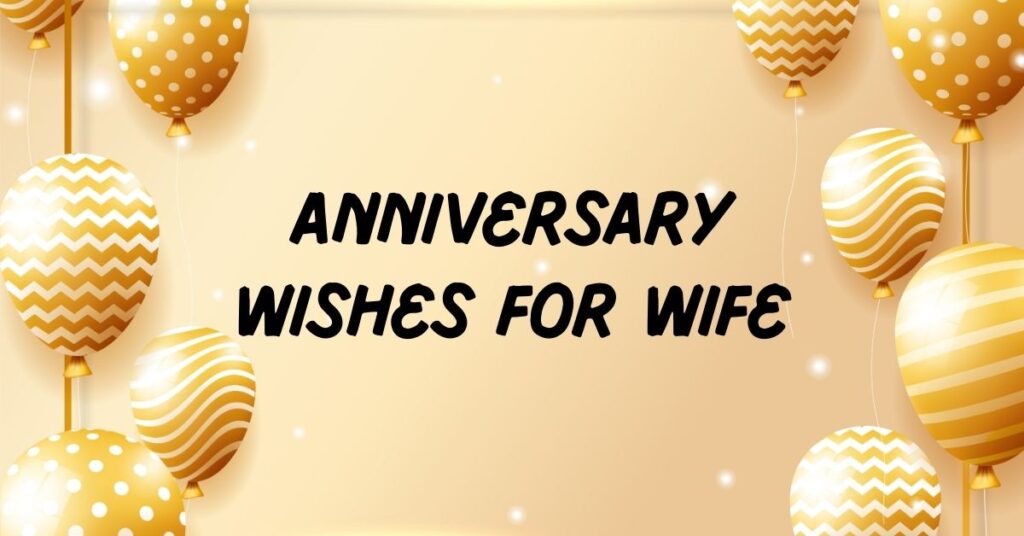 Anniversary Wishes For Wife