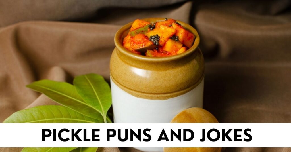 Pickle Puns