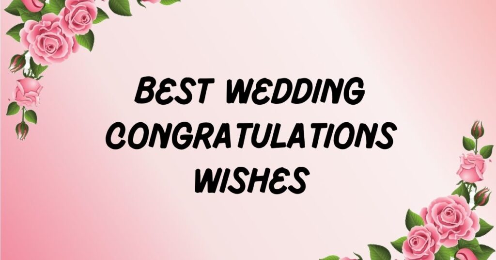 Wedding Congratulations Wishes