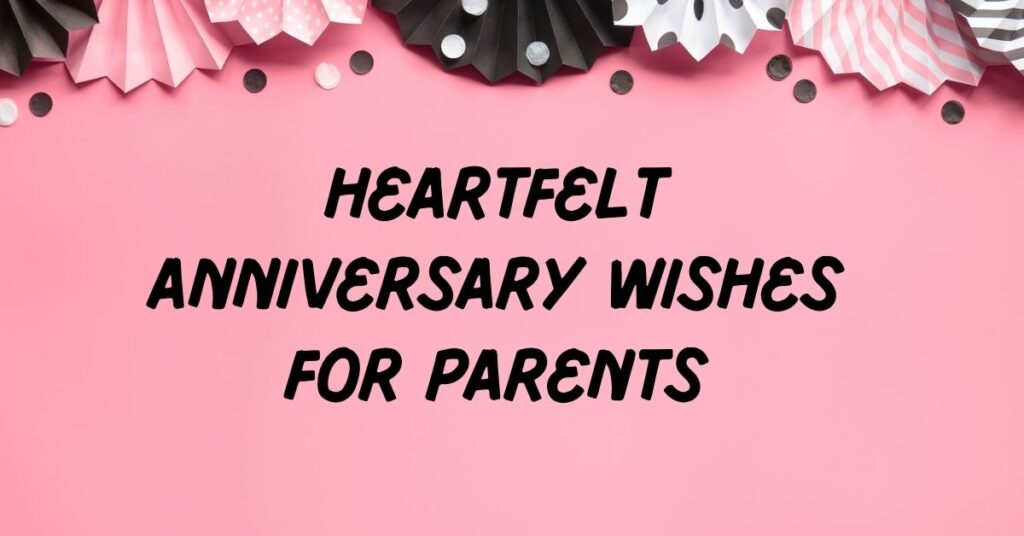 Anniversary Wishes for Parents