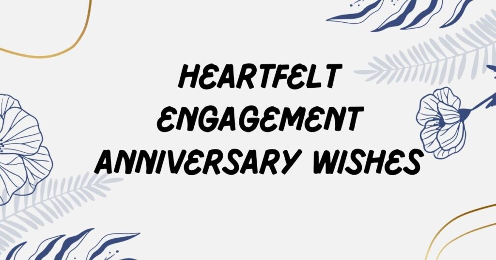 Engagement Anniversary Wishes
