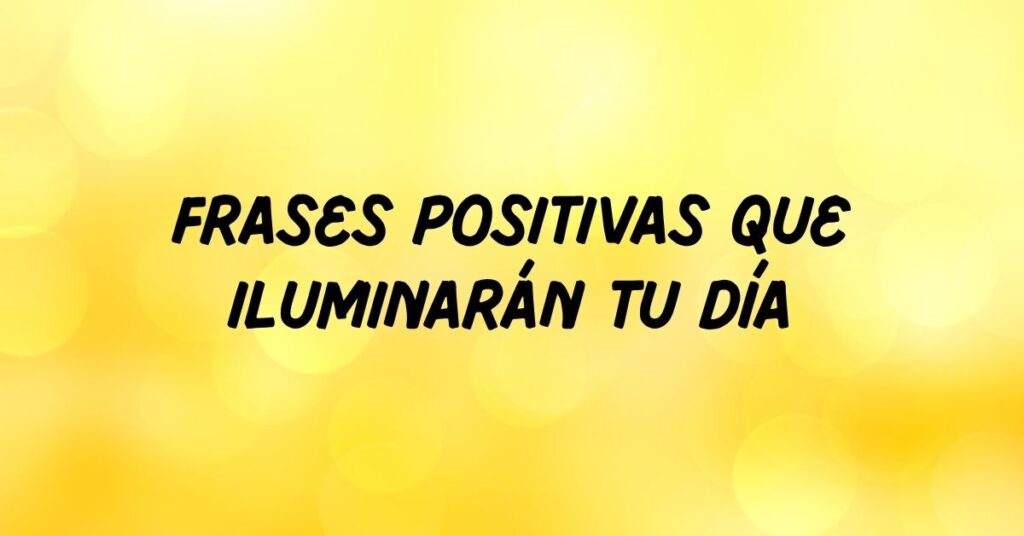 Frases Positivas