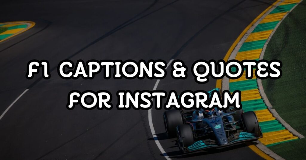 F1 Captions & Quotes For Instagram