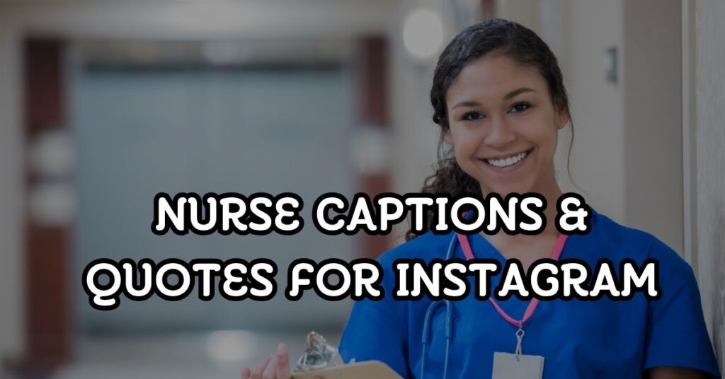 Nurse Captions & Quotes For Instagram