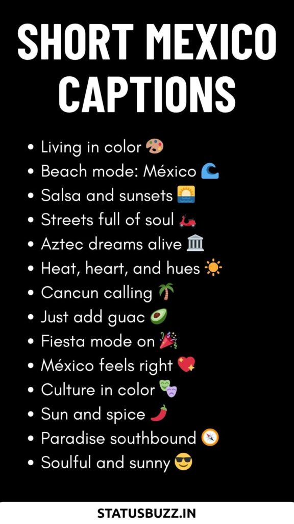 Short mexico Captions