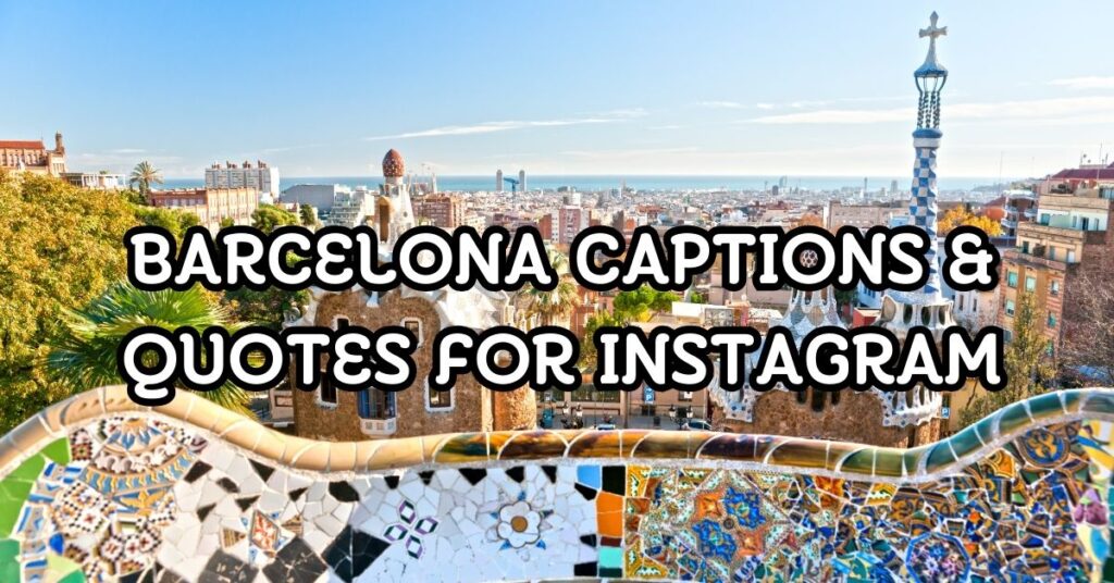 barcelona captions for instagram