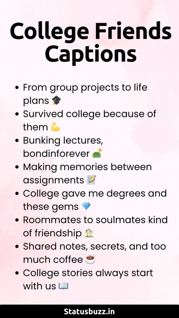 college friends captions