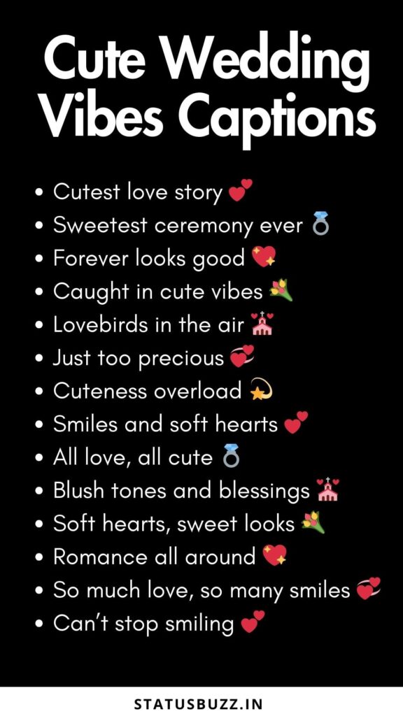 cute wedding vibes captions