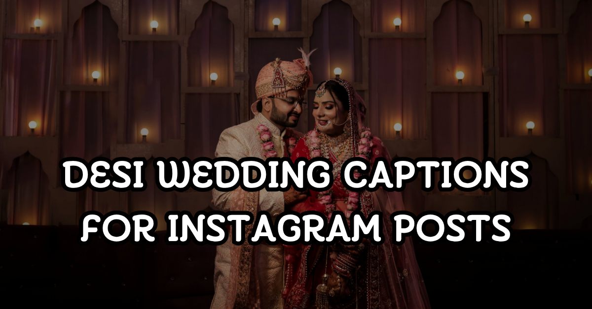 desi wedding captions for instagram