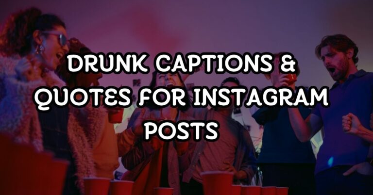 150+ Drunk Captions & Quotes For Instagram Posts - StatusBuzz