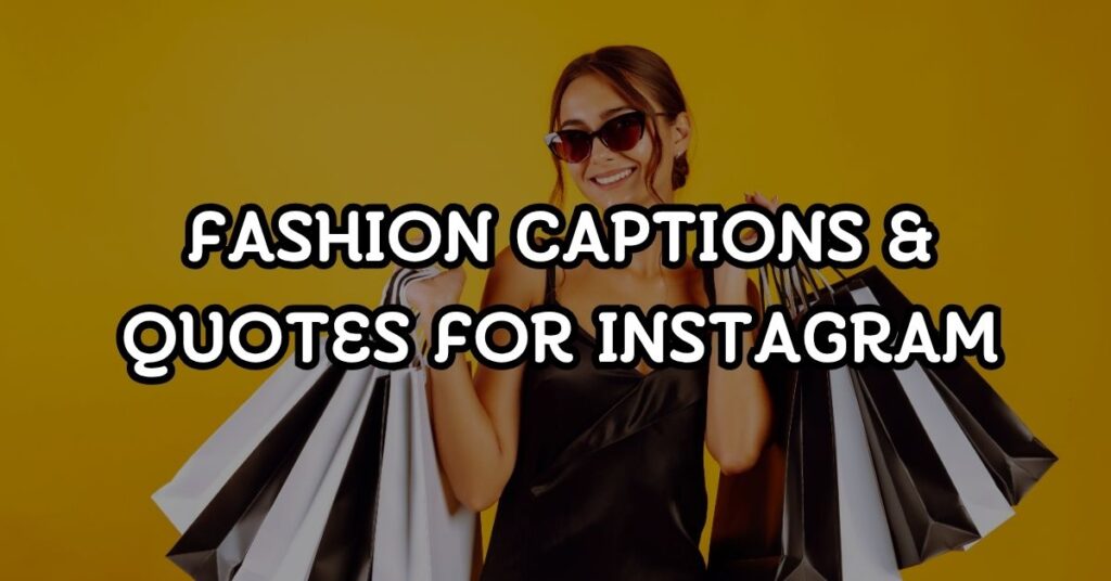 fashion captions for instagram