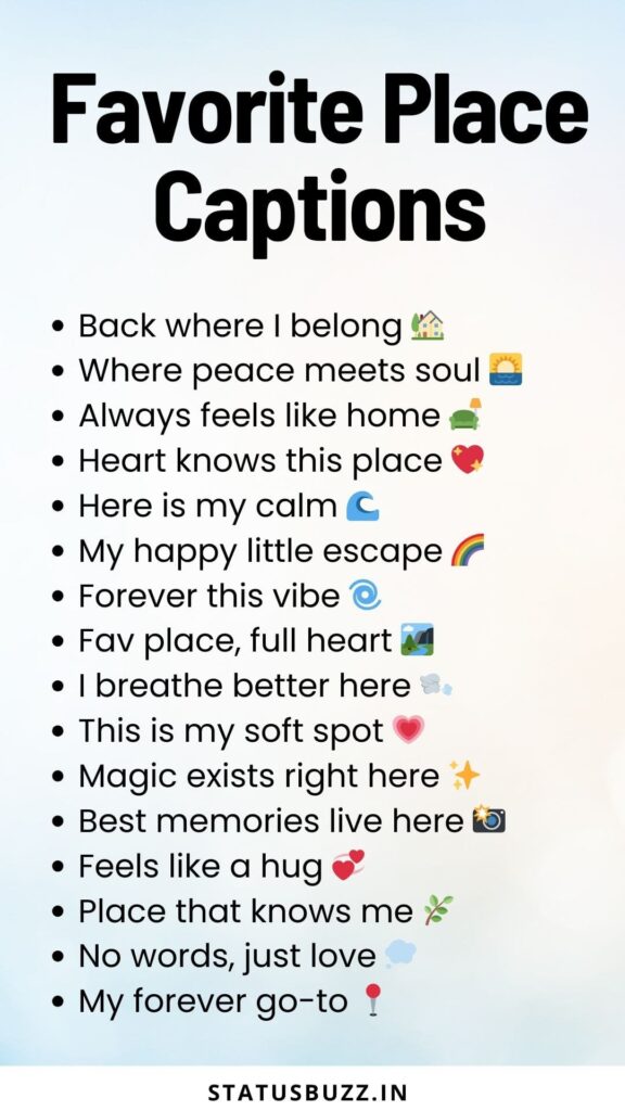 favourite place captions