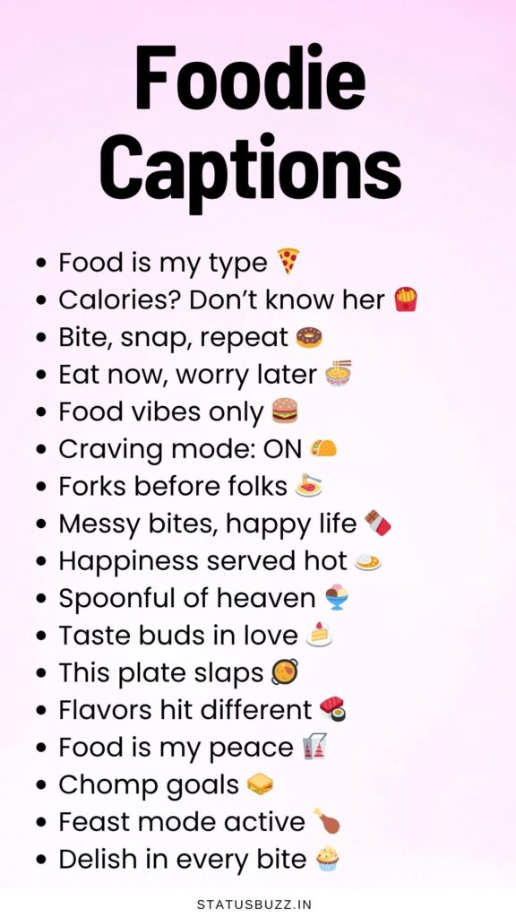 foodie captions