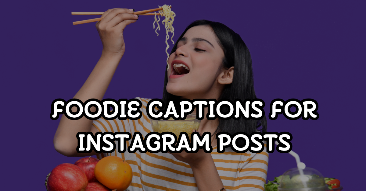foodie captions for instagram