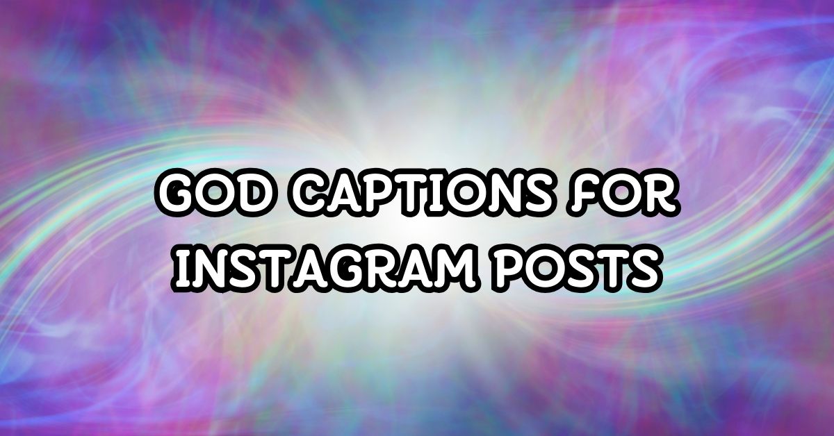god captions for instagram