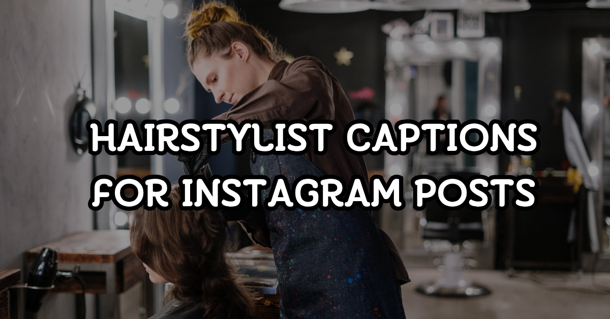 hairstylish captions for instagram