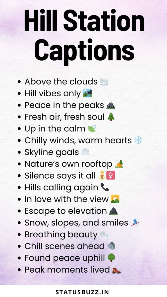 hill station captions 