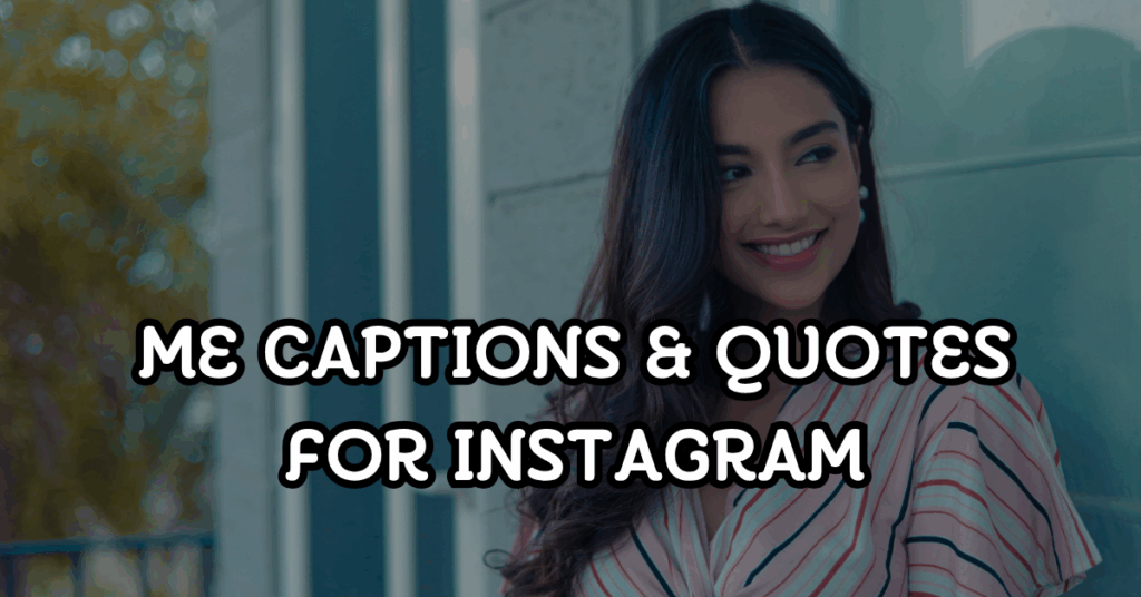 me captions and quotes