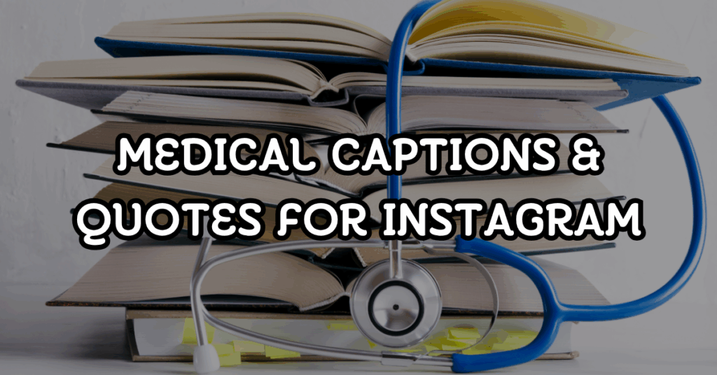 medical captions and quotes