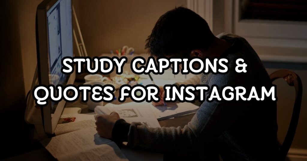 study captions and quotes for instagram