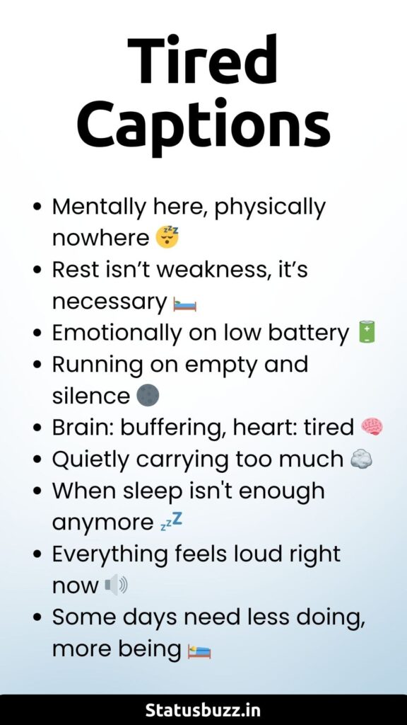 tired captions