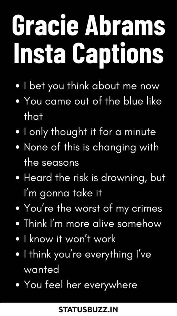 Gracie Abrams Insta Captions