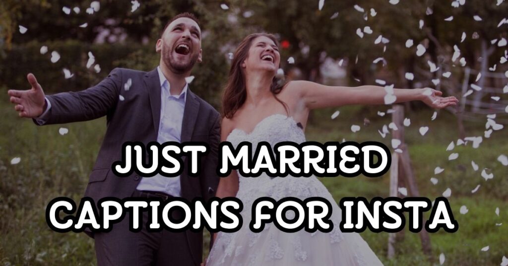 Just Married Captions For Instagram