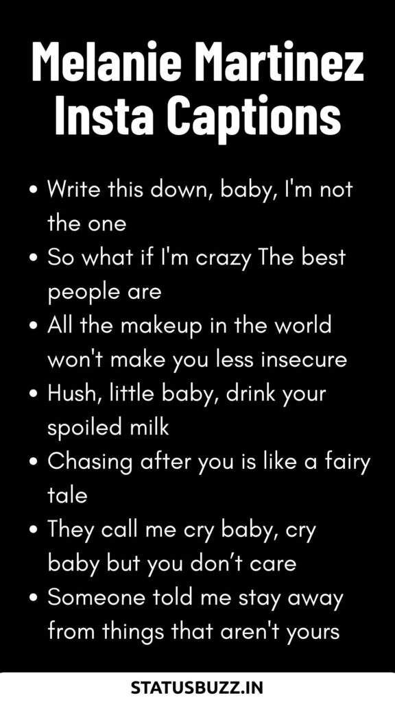 Melanie Martinez Insta Captions