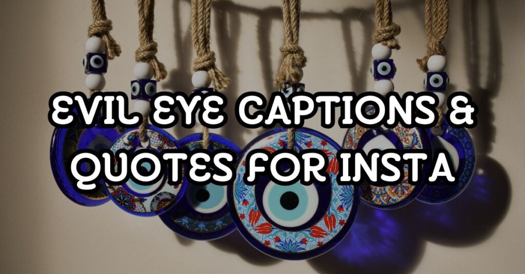 evil eye captions for instagram