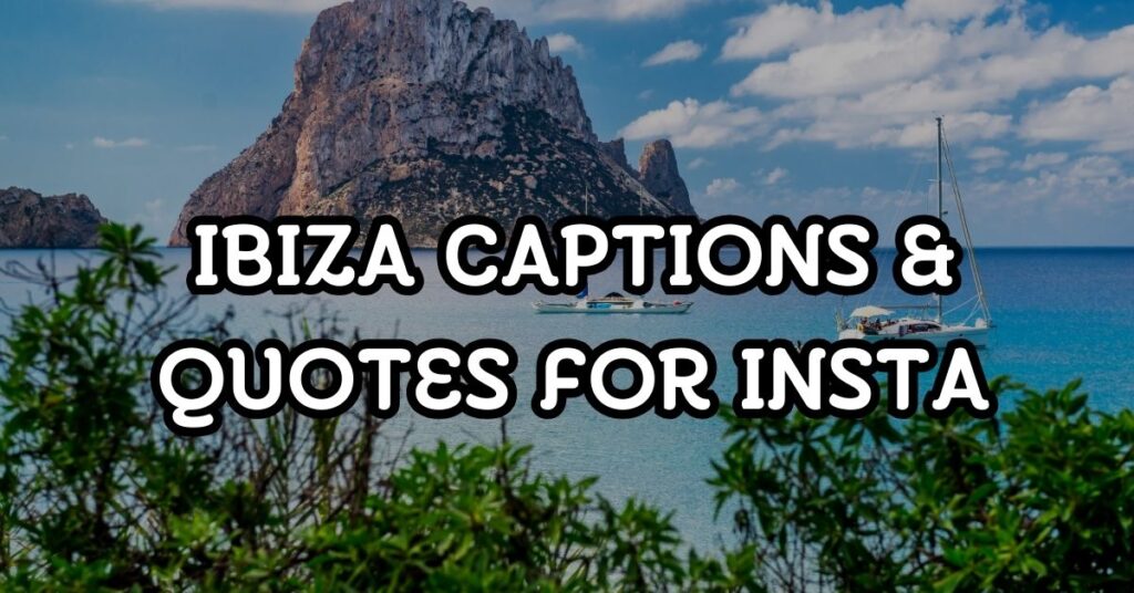 ibiza captions for instagram