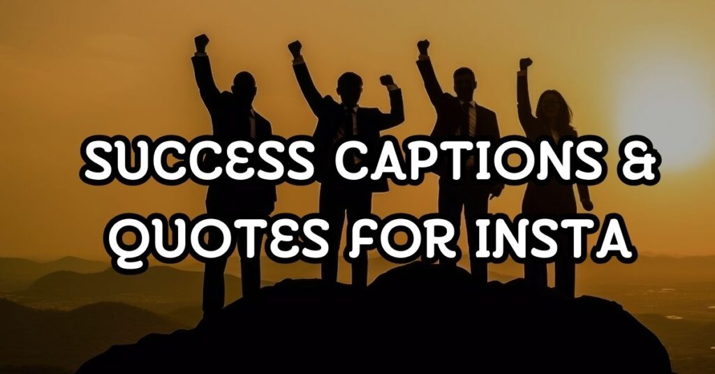 success captions for instagram