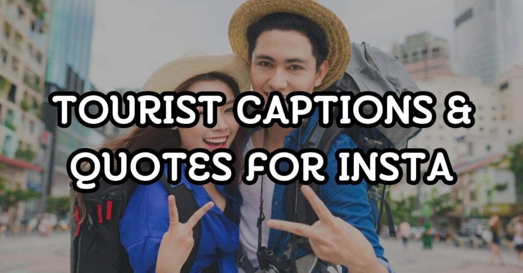 tourist captions for instagram