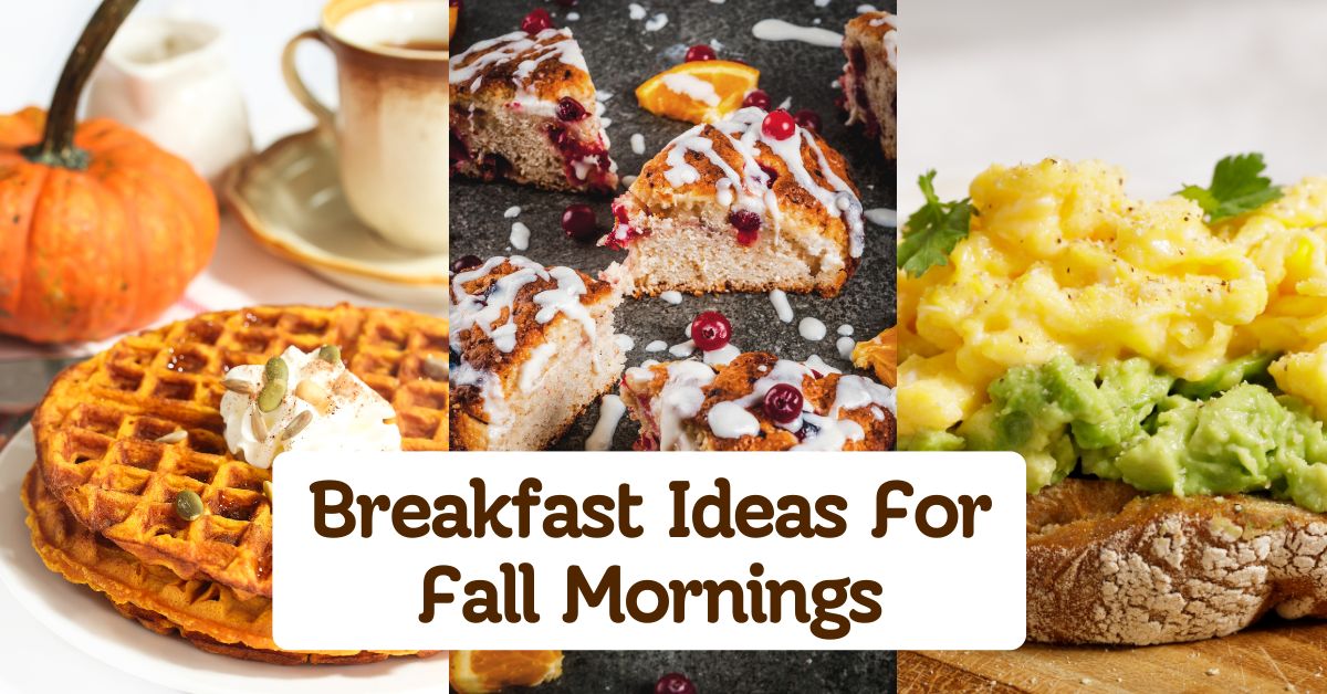 Cozy Breakfast Ideas for Fall Mornings