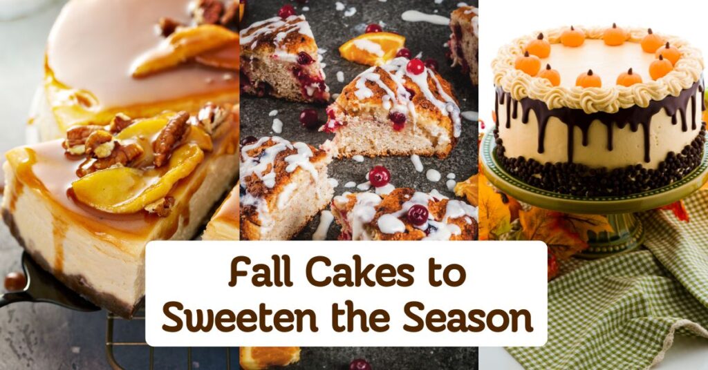 Fall Cakes to Sweeten the Season