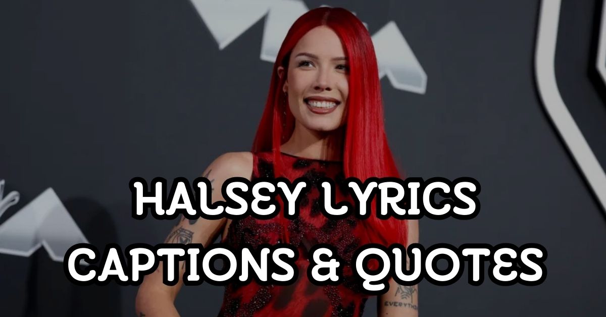 Halsey Lyrics Captions & Quotes
