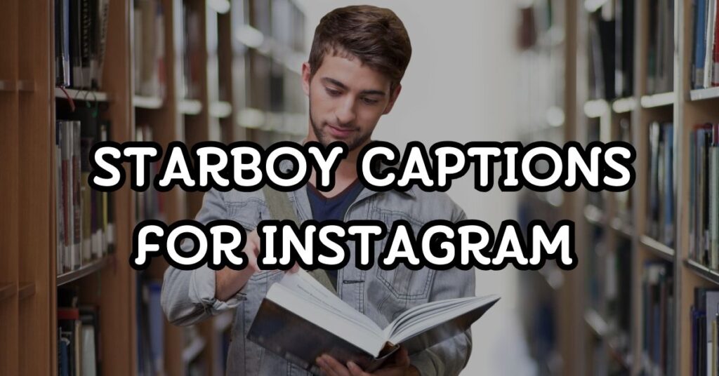 Starboy Captions For Instagram