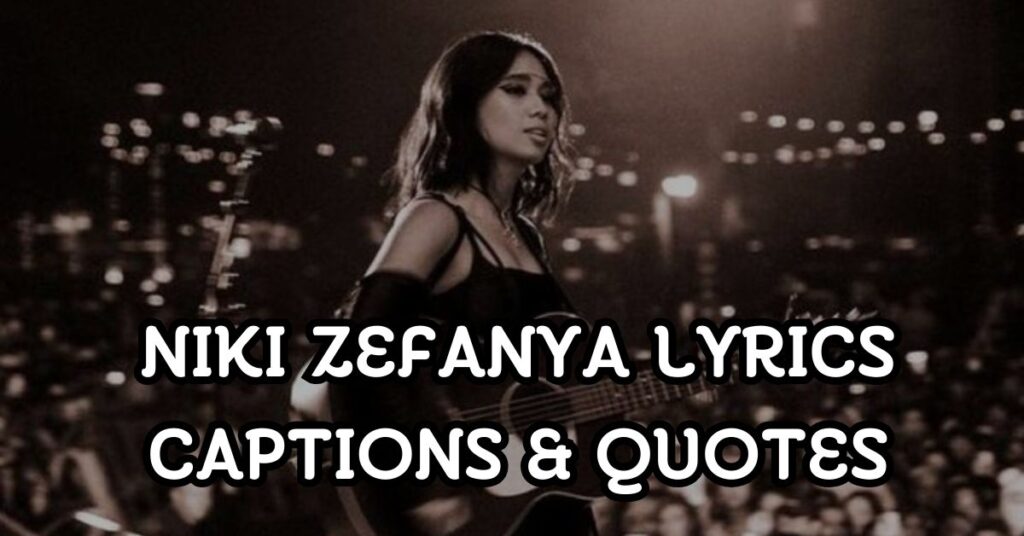 niki zefanya Lyrics Captions & Quotes
