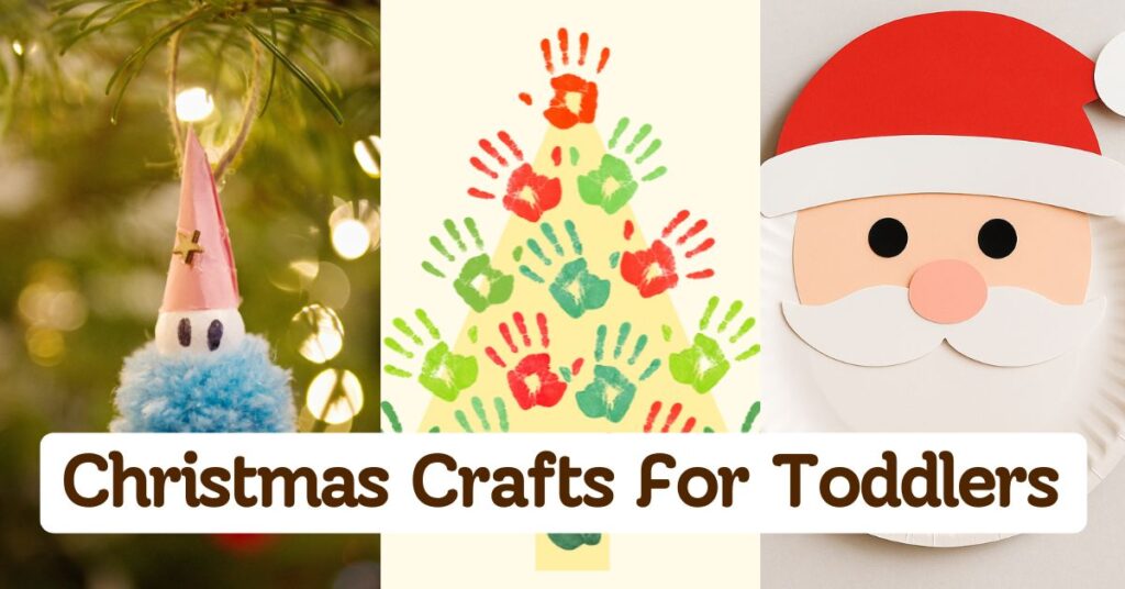 Christmas Crafts for Toddlers to Make