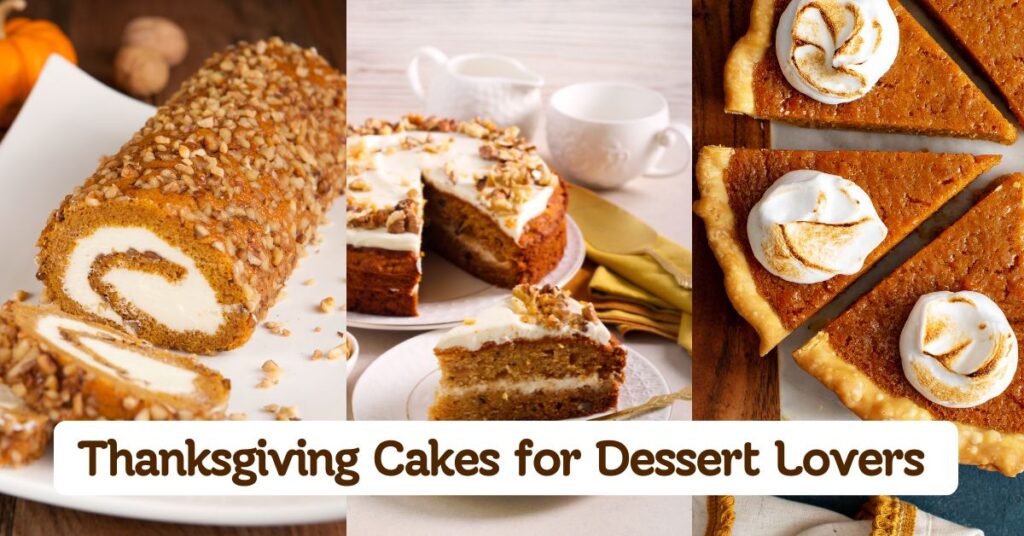 Irresistible Thanksgiving Cakes for Dessert Lovers