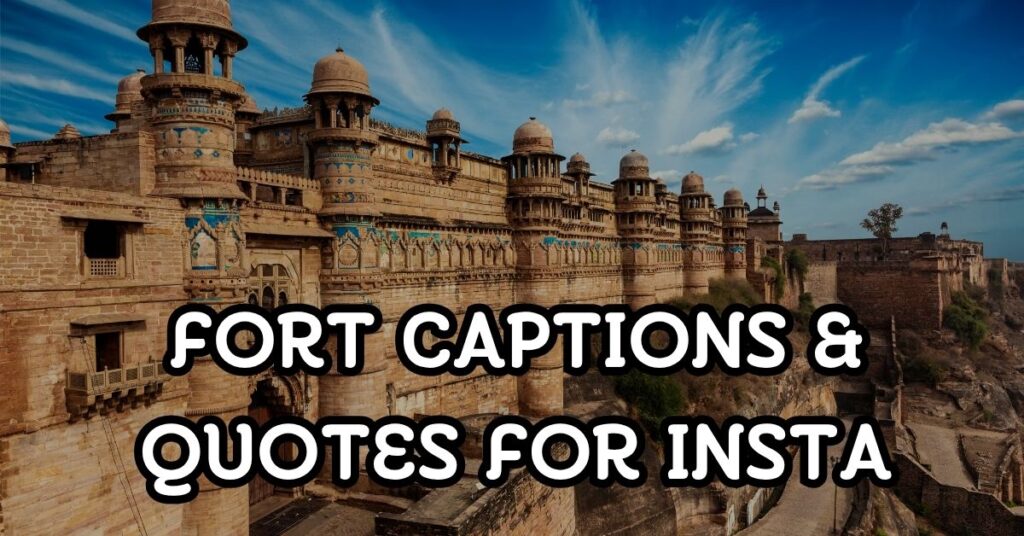 fort captions and quotes