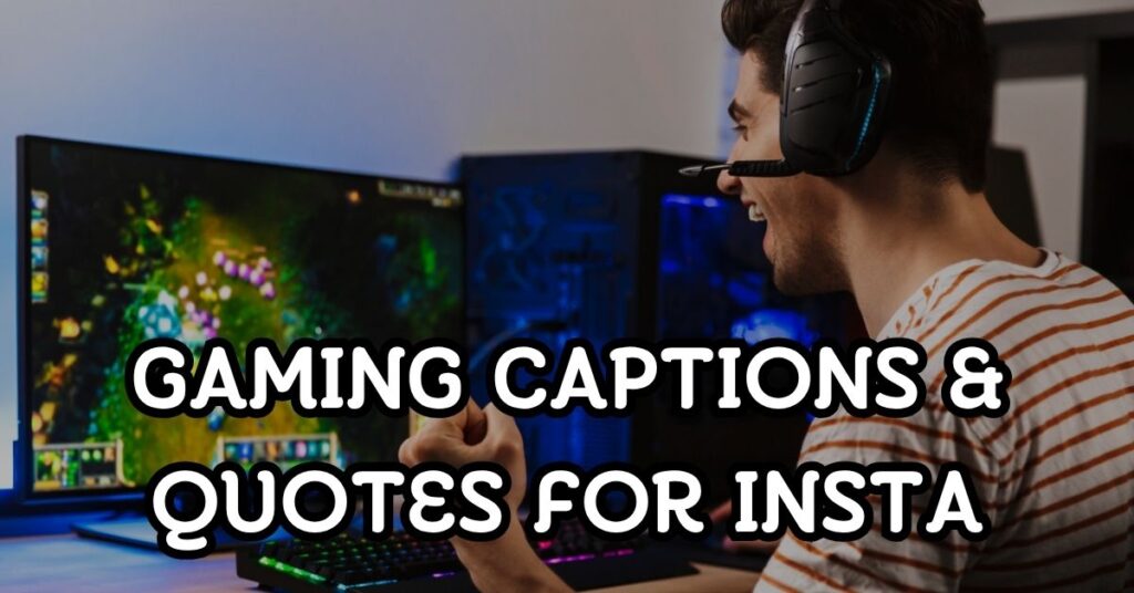 gaming captions and quotes