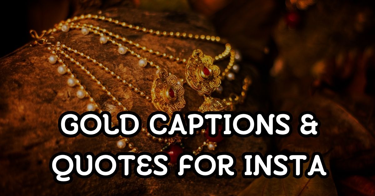gold captions and quotes