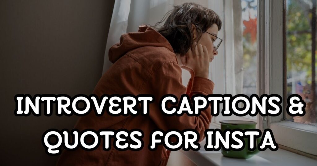 introvert captions and quotes