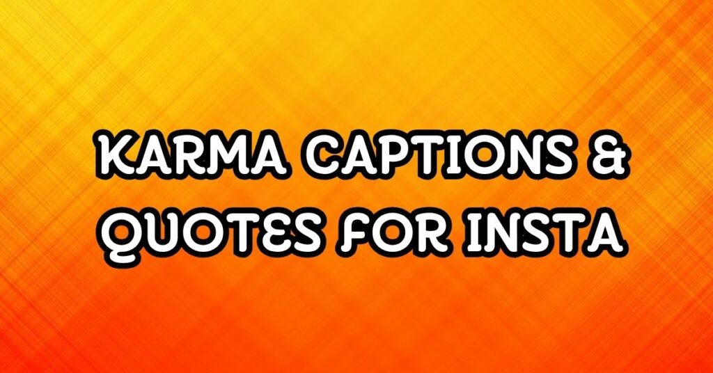 karma captions and quotes